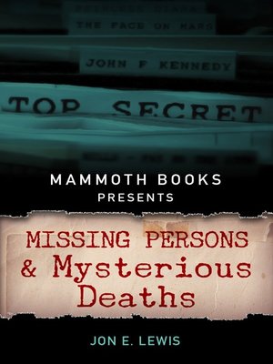 cover image of Mammoth Books presents Missing Persons and Mysterious Deaths